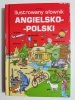 ILUSTROWANY SŁOWNIK ANGIELSKO-POLSKI - Jacek Lang 2008